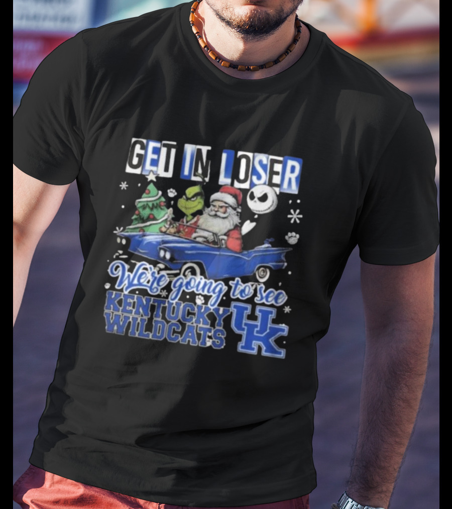 Get In Loser Santa Grinch Jack Skellington Driving Car Kentucky Wildcats Christmas T-Shirt