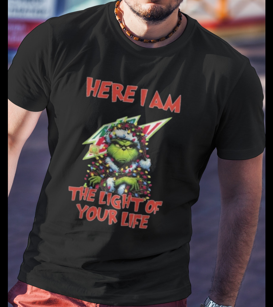 Here I Am Mountain Dew Grinch The Light Of Your Life Christmas Lights T-Shirt