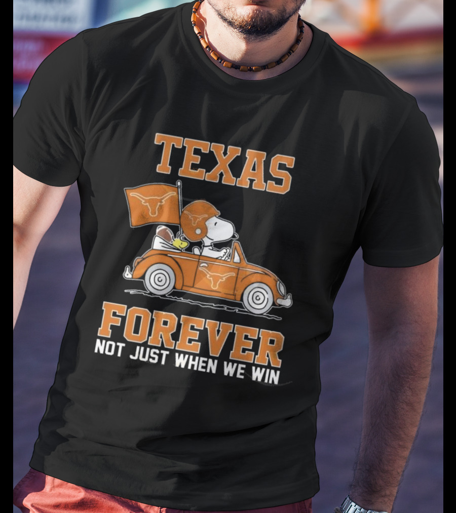 Snoopy And Woodstock Texas Longhorns Forever Not Just When We Win 2025 T-Shirt