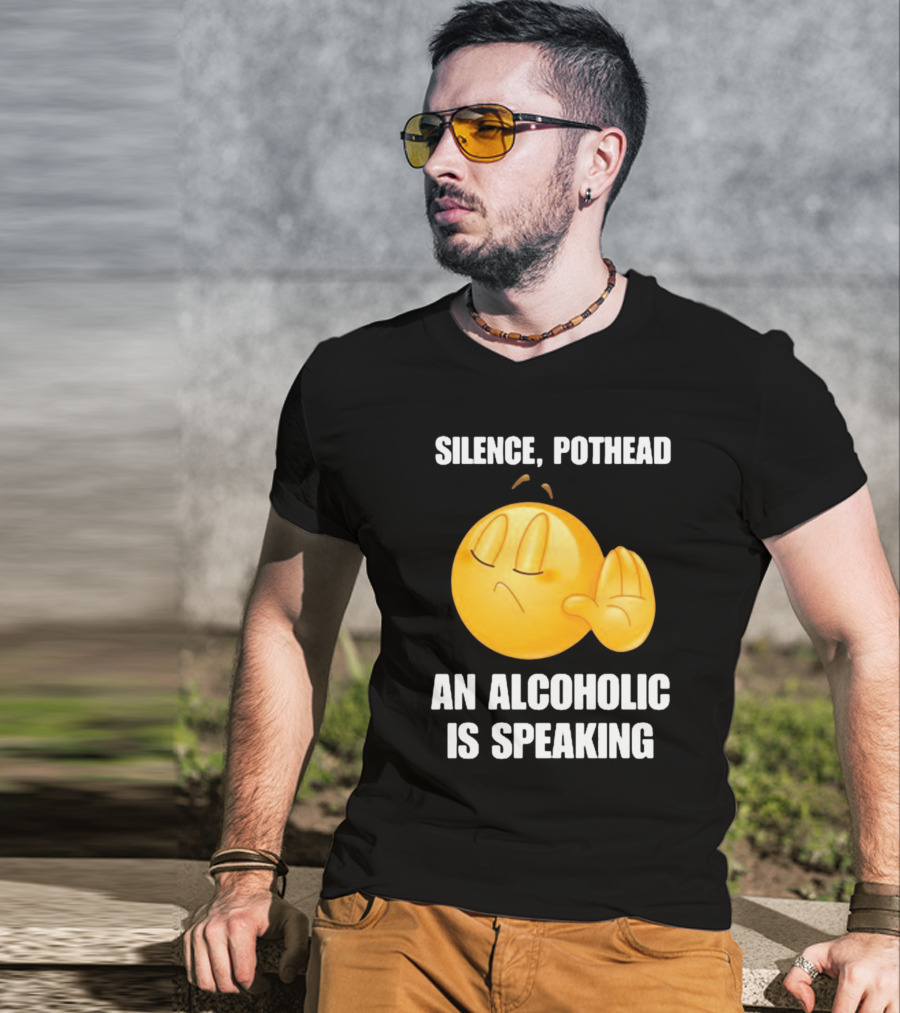 Emoticon Silence Pothead An Alcoholic Is Speaking T-Shirt