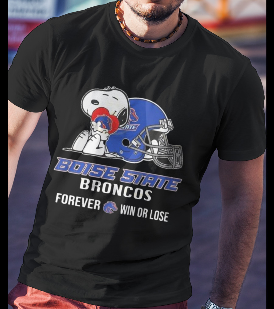 Snoopy Boise State Forever Win Or Lose Broncos 2025 T-Shirt