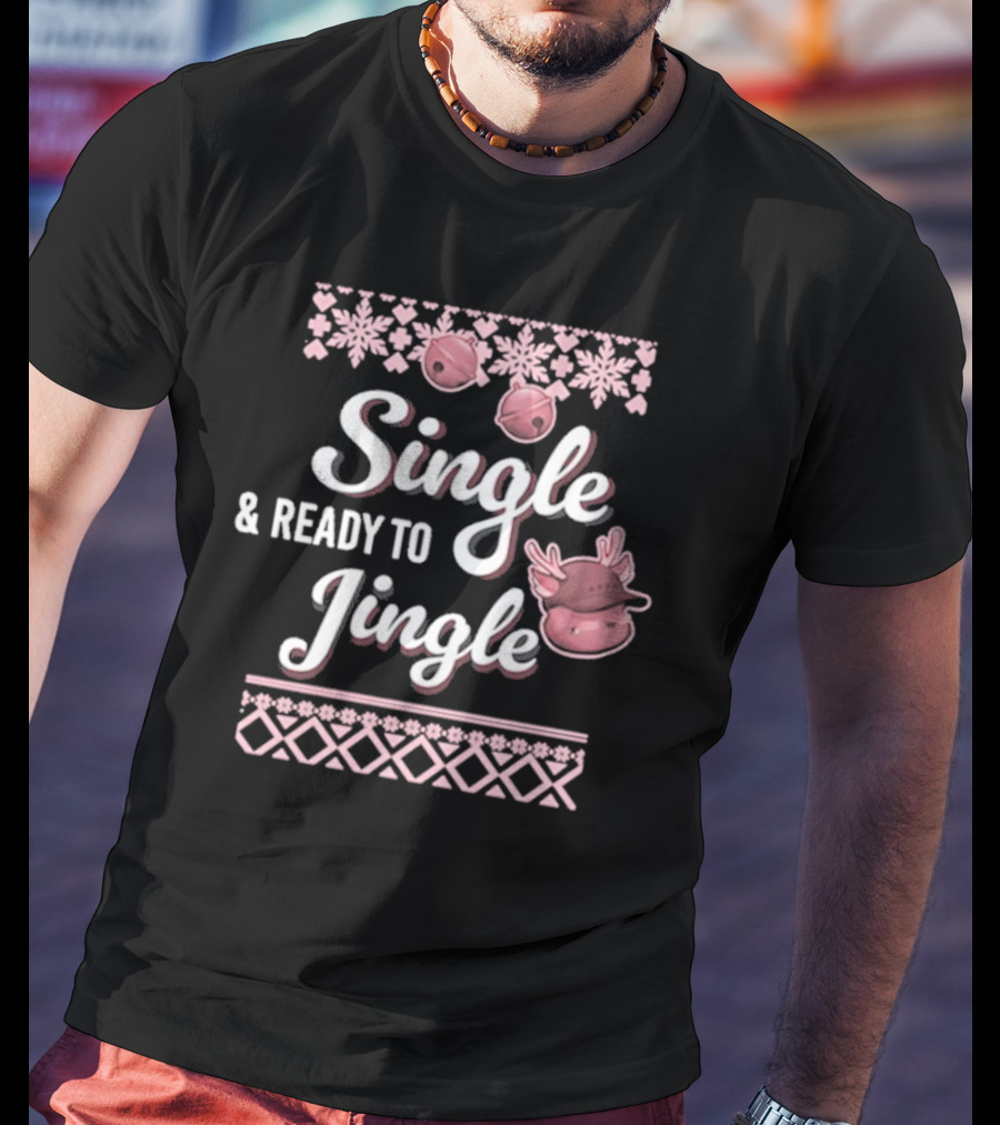 Single And Ready To Jingle Christmas Bells And Reindeer T-Shirt