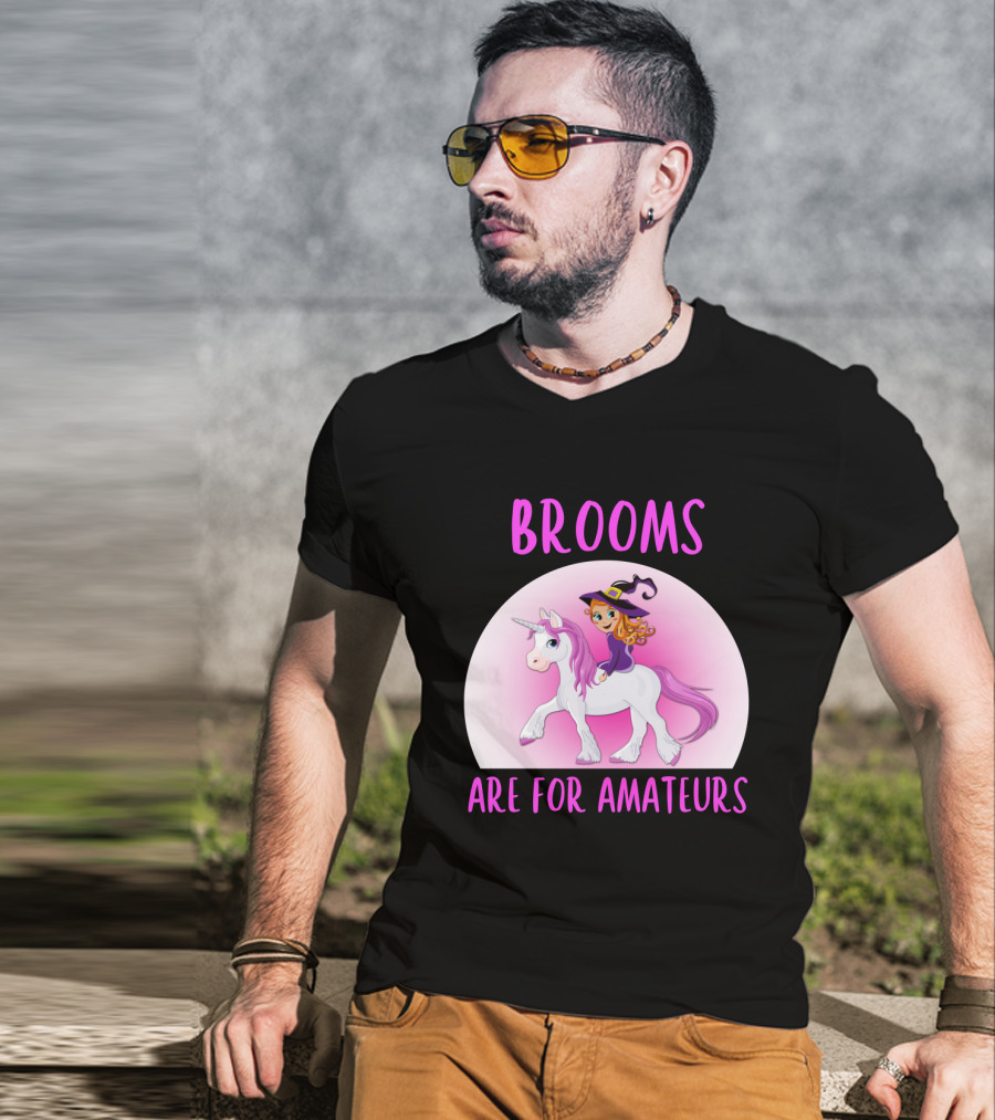 Brooms Are For Amateurs Witch Riding Unicorn Fantasy T-Shirt