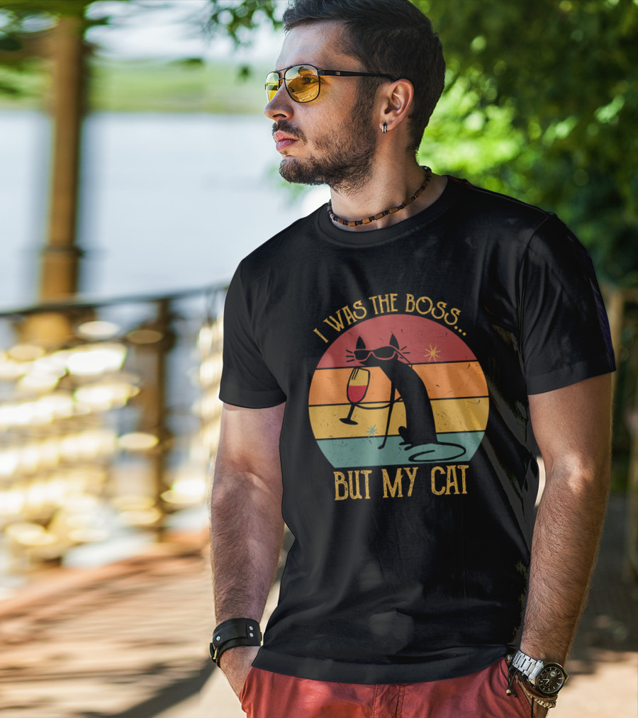 I Was The Boss But My Cat Retro Cat With Wine Glass And Sunglasses T-Shirt
