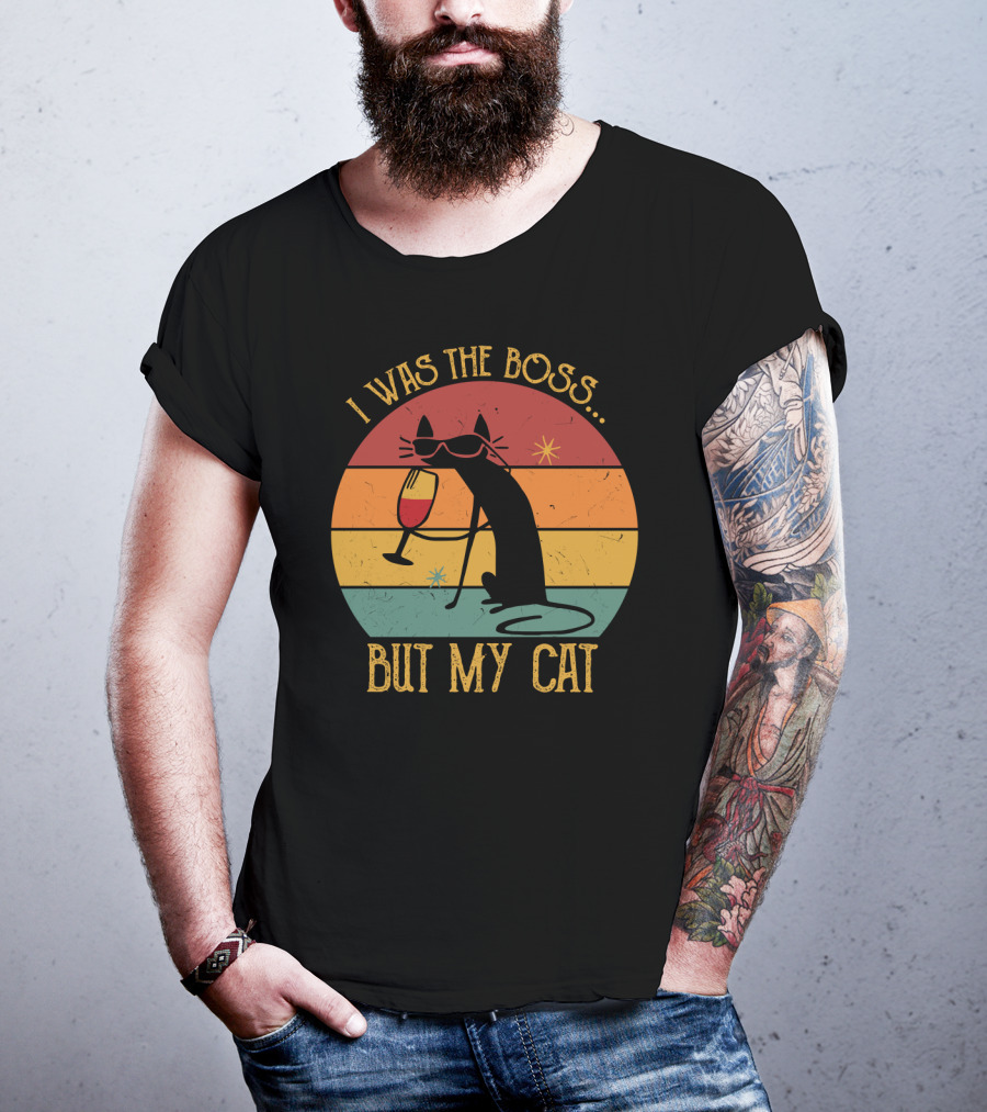 I Was The Boss But My Cat Retro Cat With Wine Glass And Sunglasses T-Shirt
