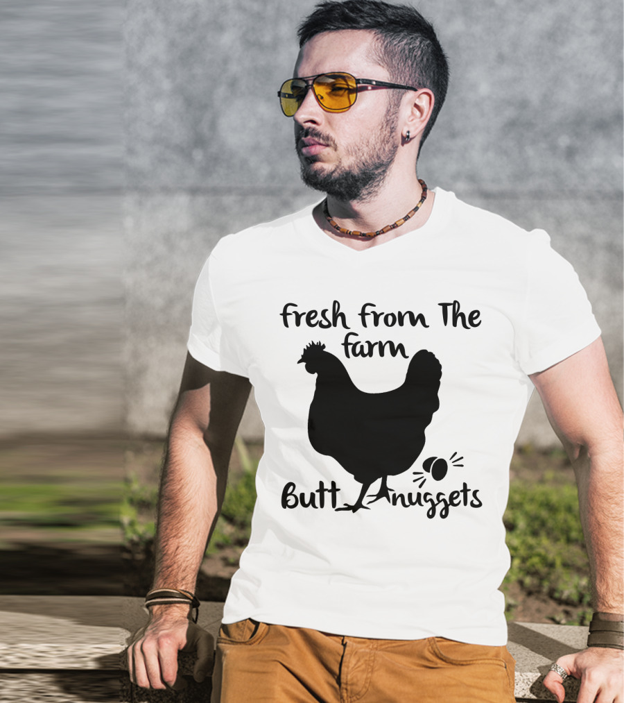 Fresh From The Farm Butt Nuggets Funny Chicken Silhouette With Eggs T-Shirt