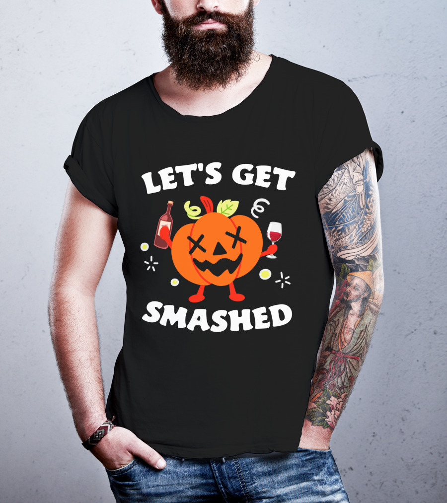 Let's Get Smashed Pumpkin Wine Party Mood T-Shirt