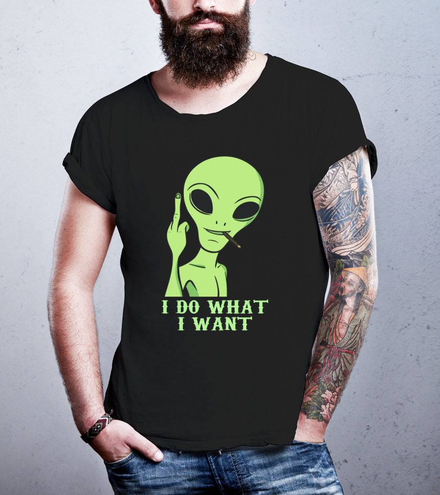 I Do What I Want Alien Smoking Gesture T-Shirt