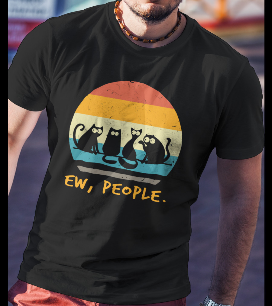 Ew People Funny Cat Retro Sunset T-Shirt