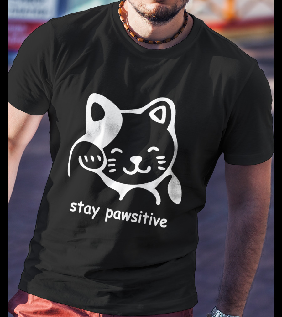 Stay Pawsitive Funny Cat Paw T-Shirt