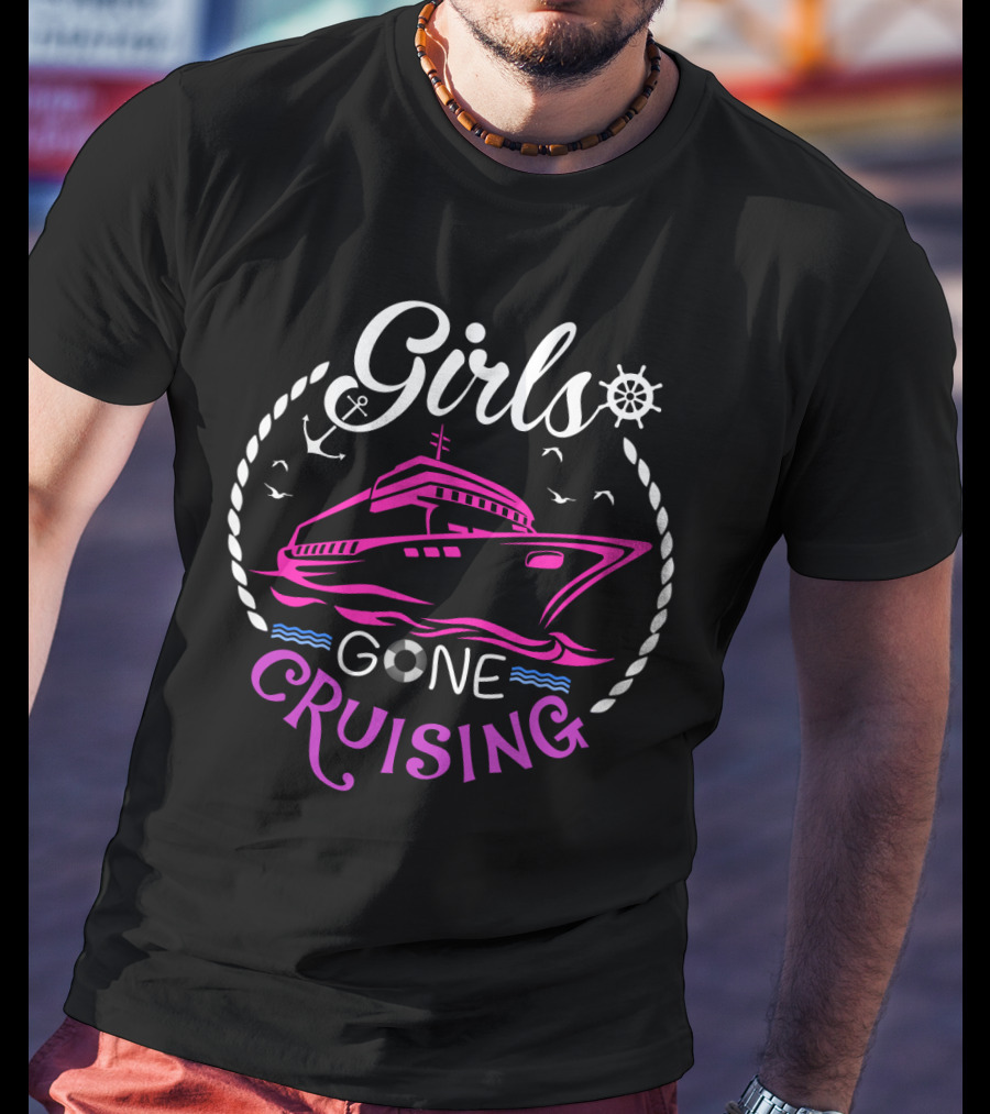 Girls Gone Cruising Ship Anchor Wheel Rope Seagulls Waves T-Shirt