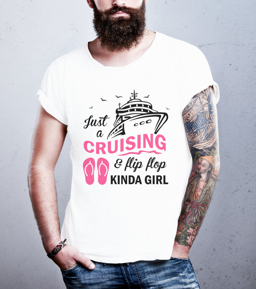 Just A Cruising And Flip Flop Kinda Girl Iconic Cruise Ship Graphic With Pink Flip Flops T-Shirt