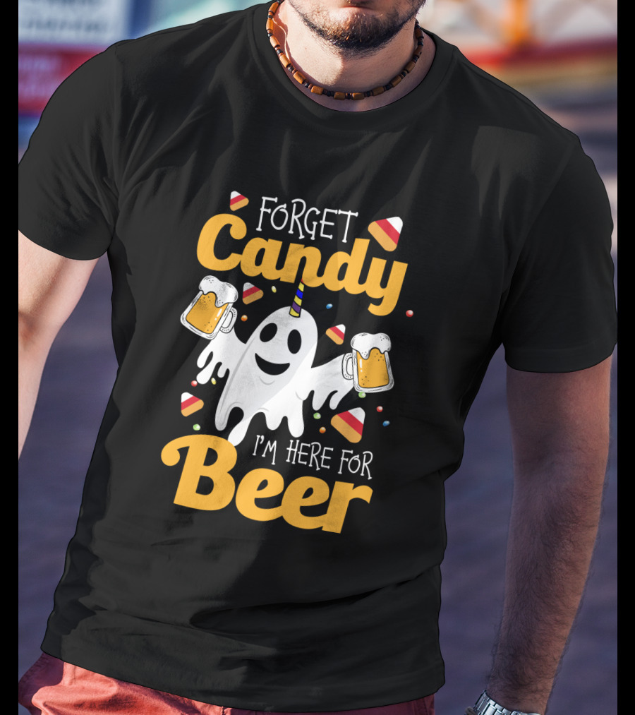 Forget Candy I'm Here For Beer Ghost With Beers And Candy Corn T-Shirt