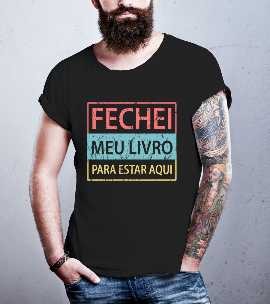 Fechei Meu Livro Para Estar Aqui Vintage Distressed Style Text Blocks T-Shirt