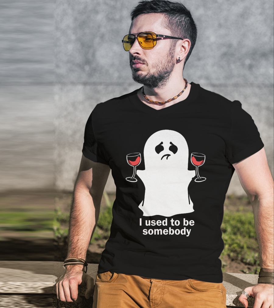 I Used To Be Somebody Ghost Holding Wine Glasses T-Shirt