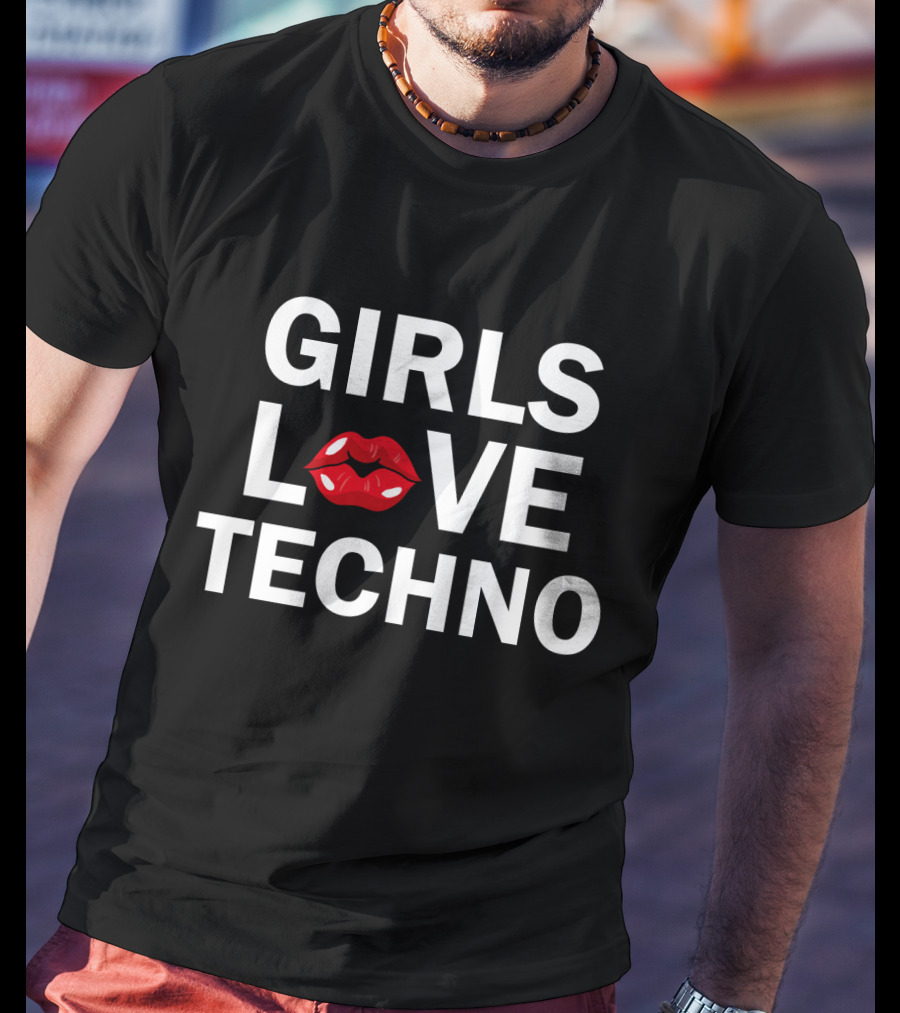 Girls Love Techno Lips T-Shirt