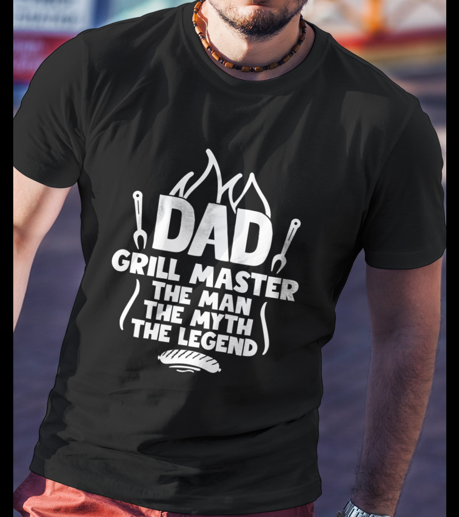 Dad Grill Master The Man The Myth The Legend Funny BBQ T-Shirt