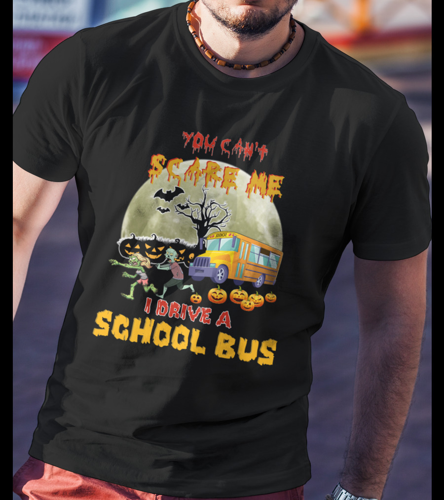 You Can't Scare Me I Drive A School Bus Halloween Zombies Pumpkins Moon T-Shirt