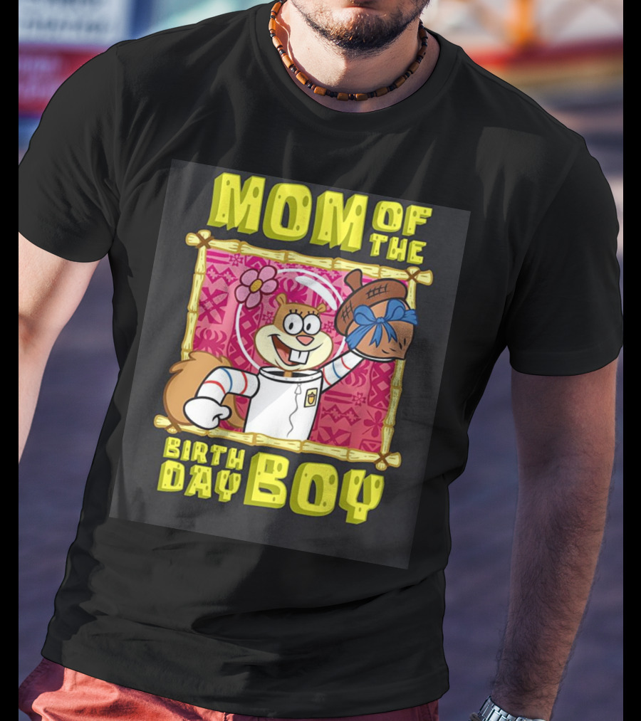 Mademark X Spongebob SquarePants Mom Of The Birth Day Boy Sandy Cheeks Celebrate T-Shirt