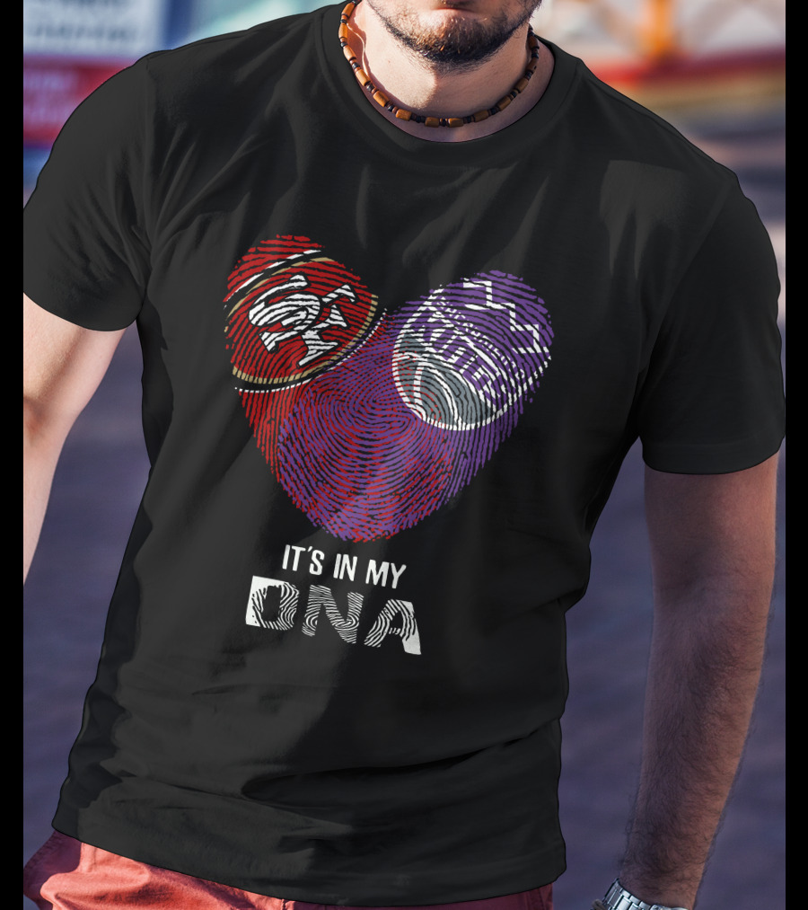 49ers Sacramento Kings It's In My Dna Fingerprint Heart T-Shirt
