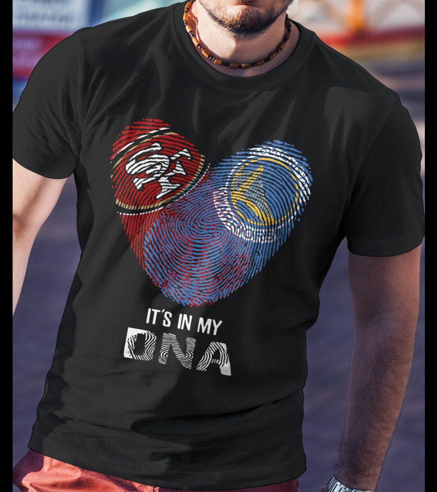49ers Golden State Warriors It's In My DNA T-Shirt