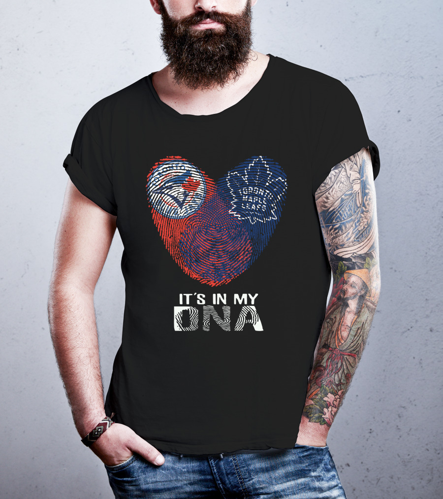 Toronto Blue Jays Toronto Maple Leafs It's In My Dna Fingerprint T-Shirt