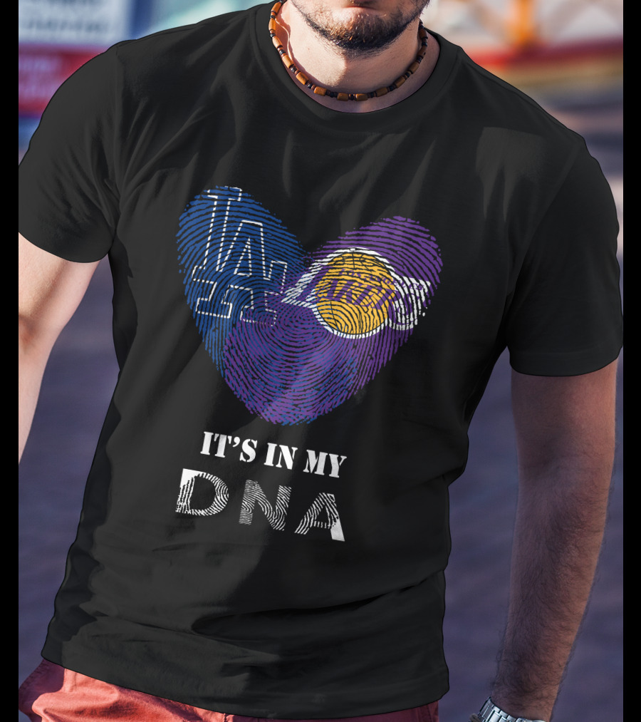 It's In My DNA Dodgers Lakers T-Shirt