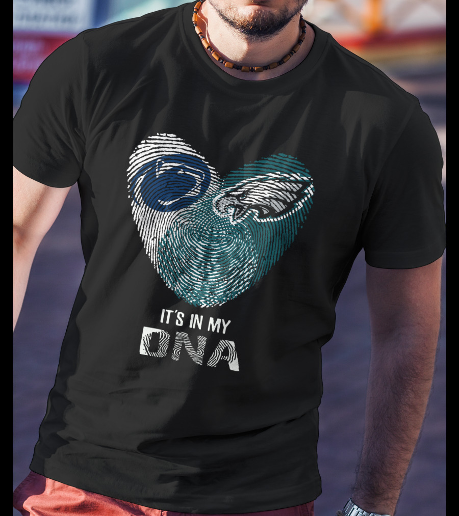 Penn State Nittany Lions Philadelphia Eagles It's In My DNA T-Shirt