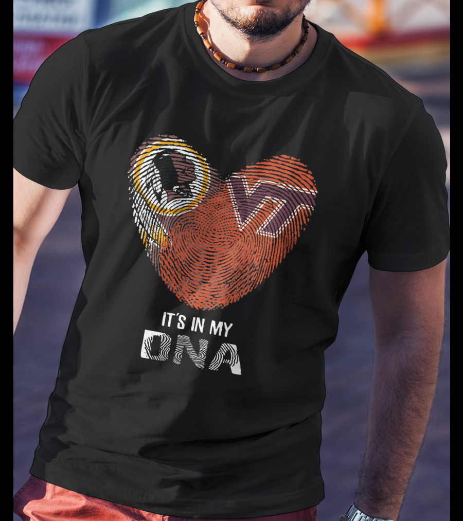 Washington Redskins Vt Hokies It's In My Dna T-Shirt