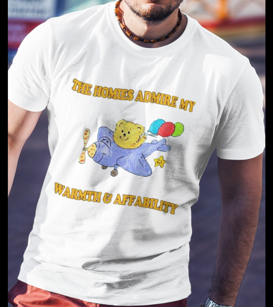 The Homies Admire My Warmth And Affability With Teddy Bear On Airplane And Balloons T-Shirt