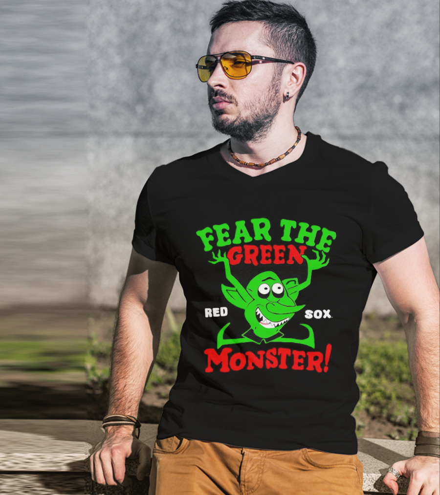 Fear The Green Monster Boston Red Sox Red Sox T-Shirt