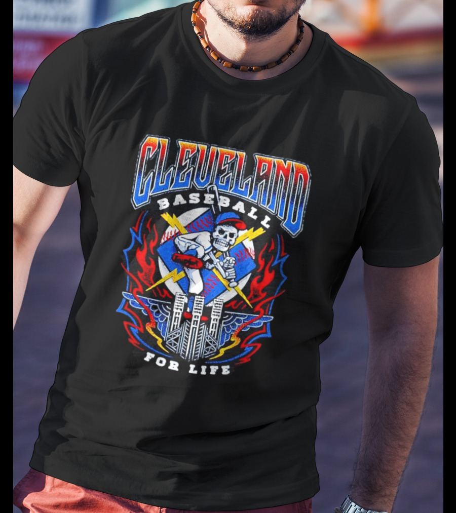 Cleveland Baseball For Life Skeleton Bat Tower Flames T-Shirt