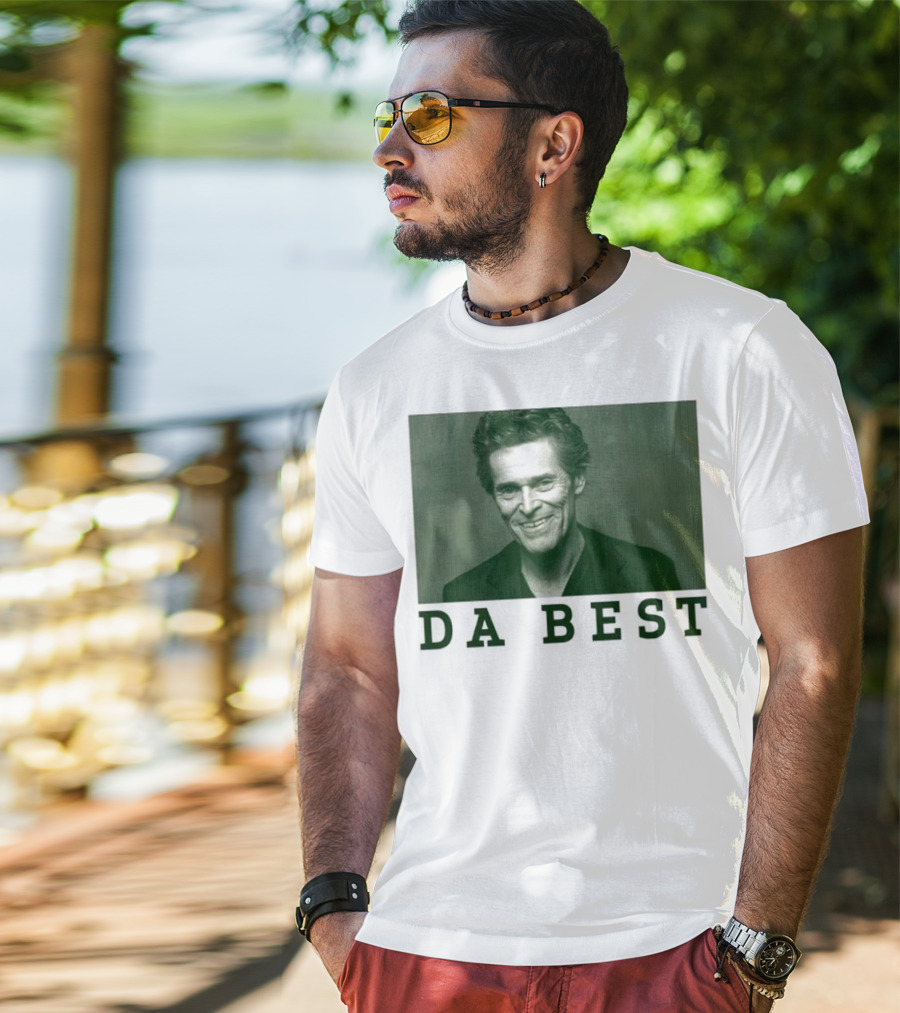 Willem Dafoe Da Best Portrait In Green With Text T-Shirt