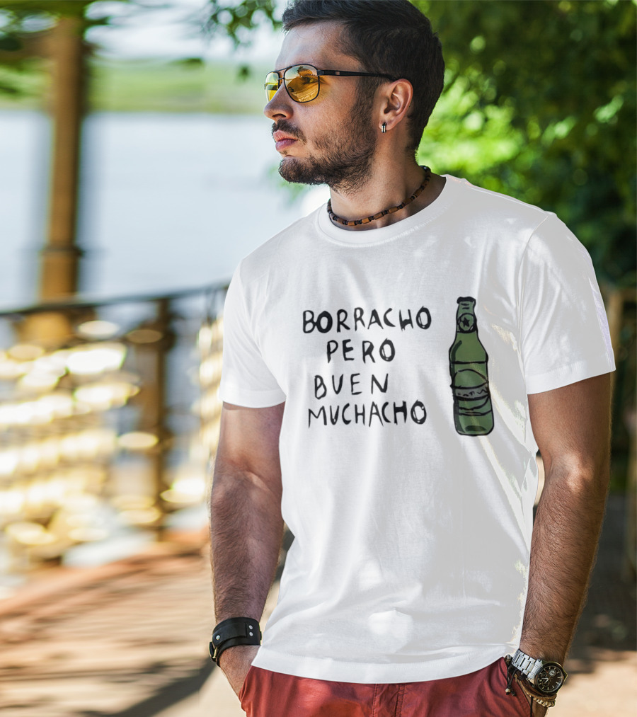 Borracho Pero Buen Muchacho Green Beer Bottle T-Shirt