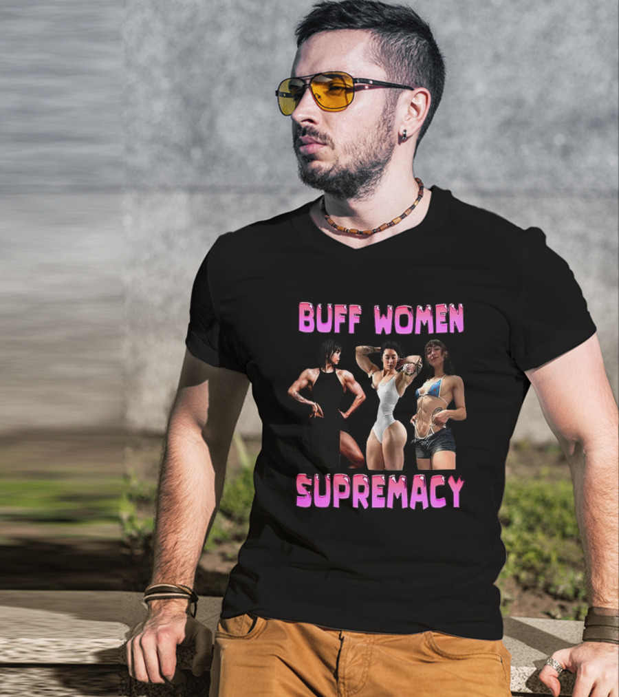 Buff Women Supremacy Fitness Strength Empowerment T-Shirt