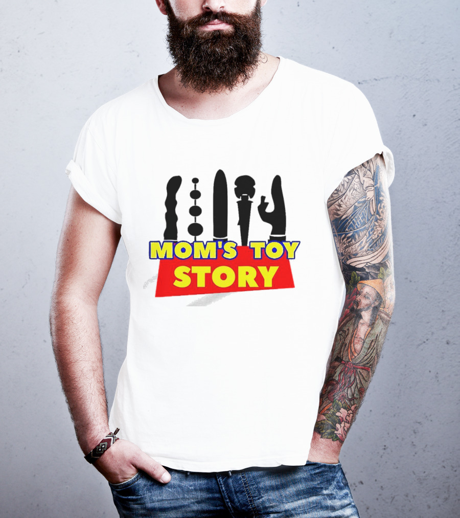 Mom's Toy Story Adult Humor T-Shirt