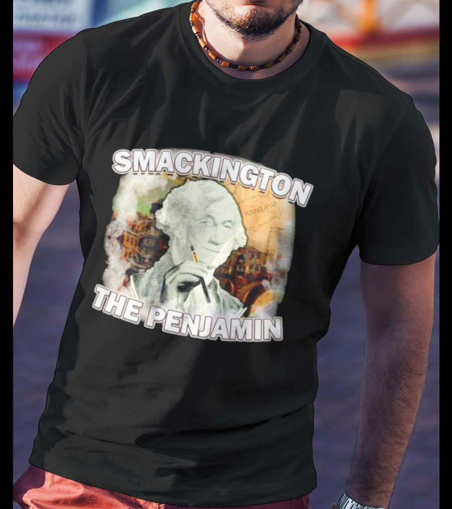 Smackington The Penjamin George Washington Smoking T-Shirt