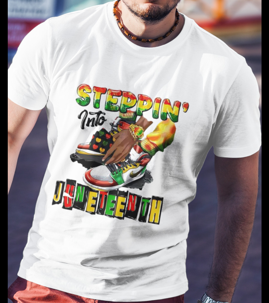 Steppin Into Juneteenth Colorful Sneakers And Hands With Bracelet T-Shirt