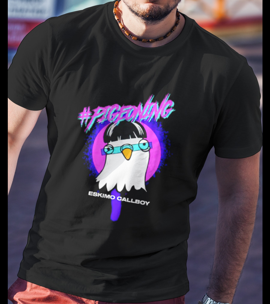 Pigeoning Eskimo Callboy T-Shirt