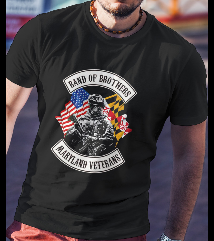 Band Of Brothers Maryland Veterans Soldier With American And Maryland Flags T-Shirt