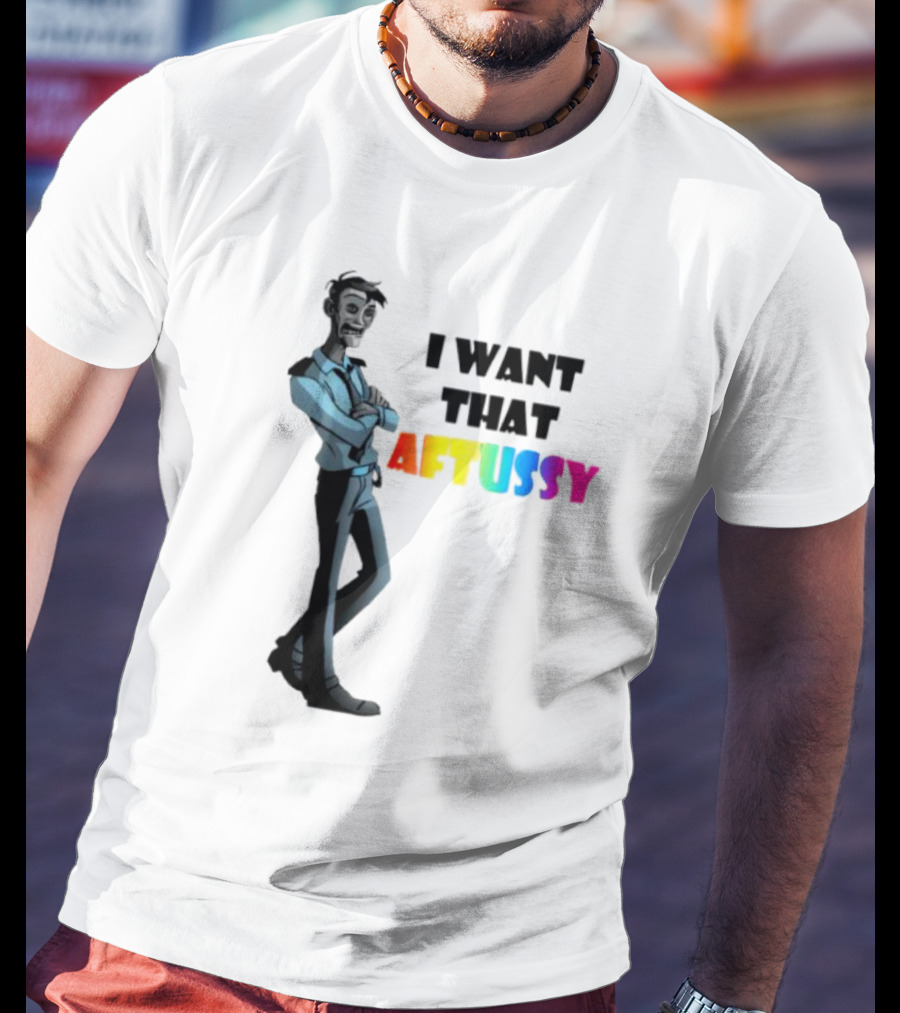 I Want That Aftussy William Afton Summer T-Shirt