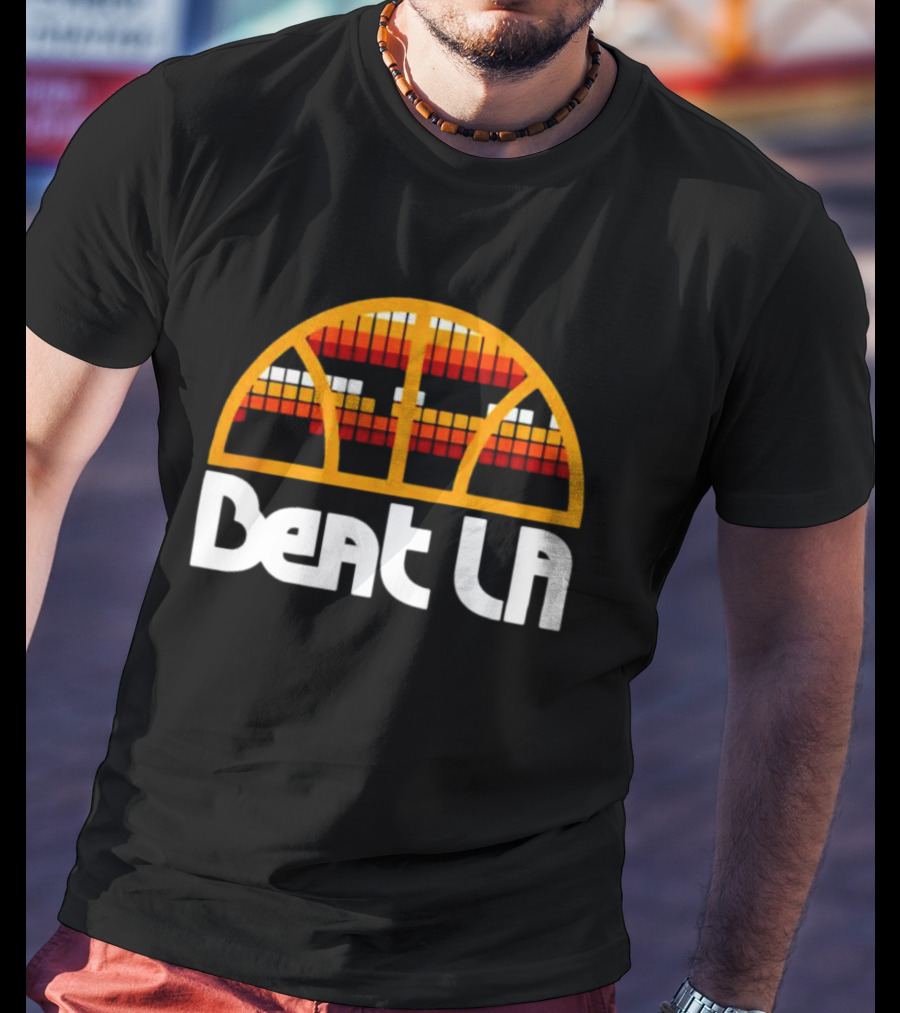 Beat LA Denver Nuggets Skyline Basketball T-Shirt