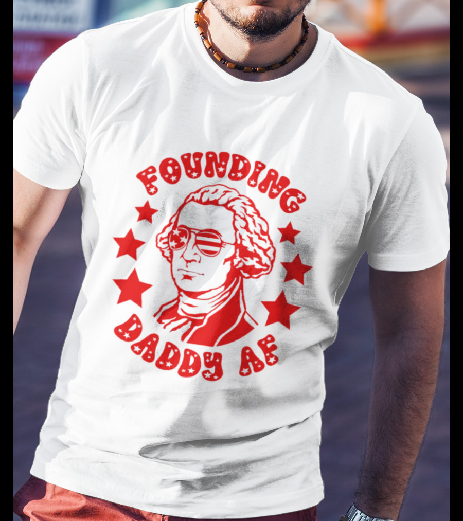 Founding Daddy AF Stars Cool T-Shirt