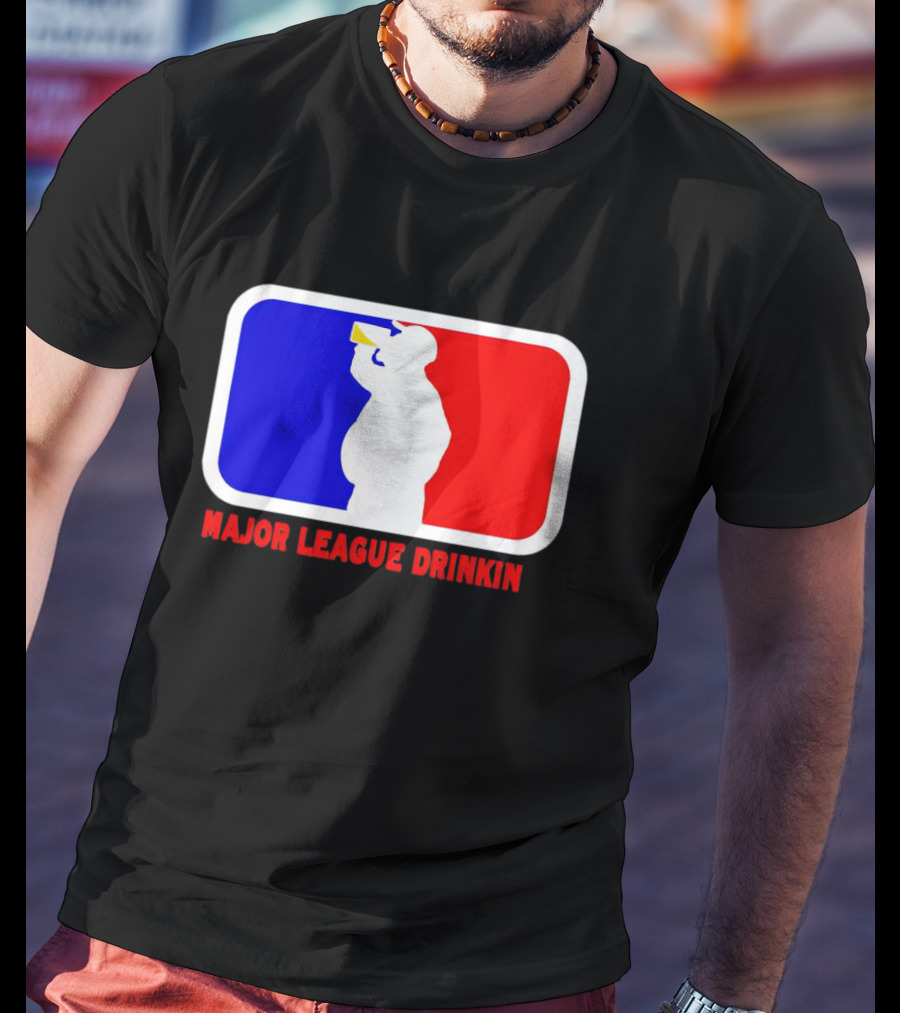 Major League Drinkin Red White Blue T-Shirt