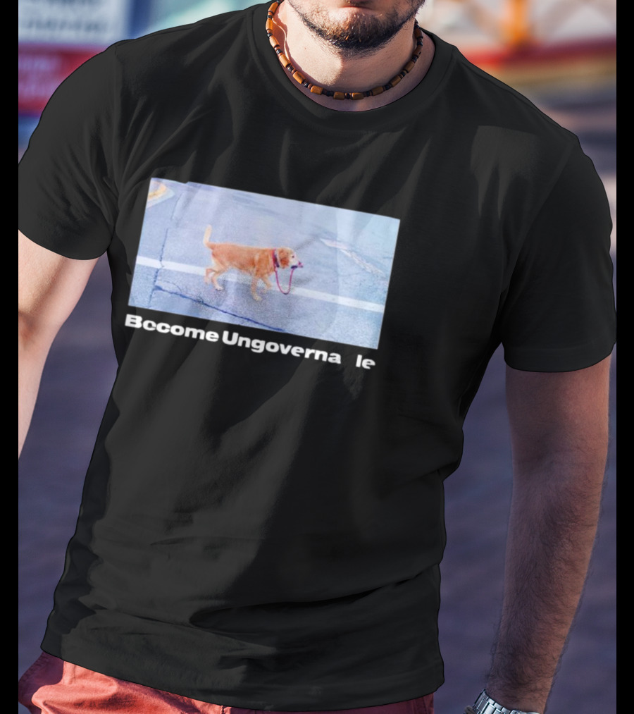 Dog Become Ungovernable Crossing Street With Leash In Mouth T-Shirt
