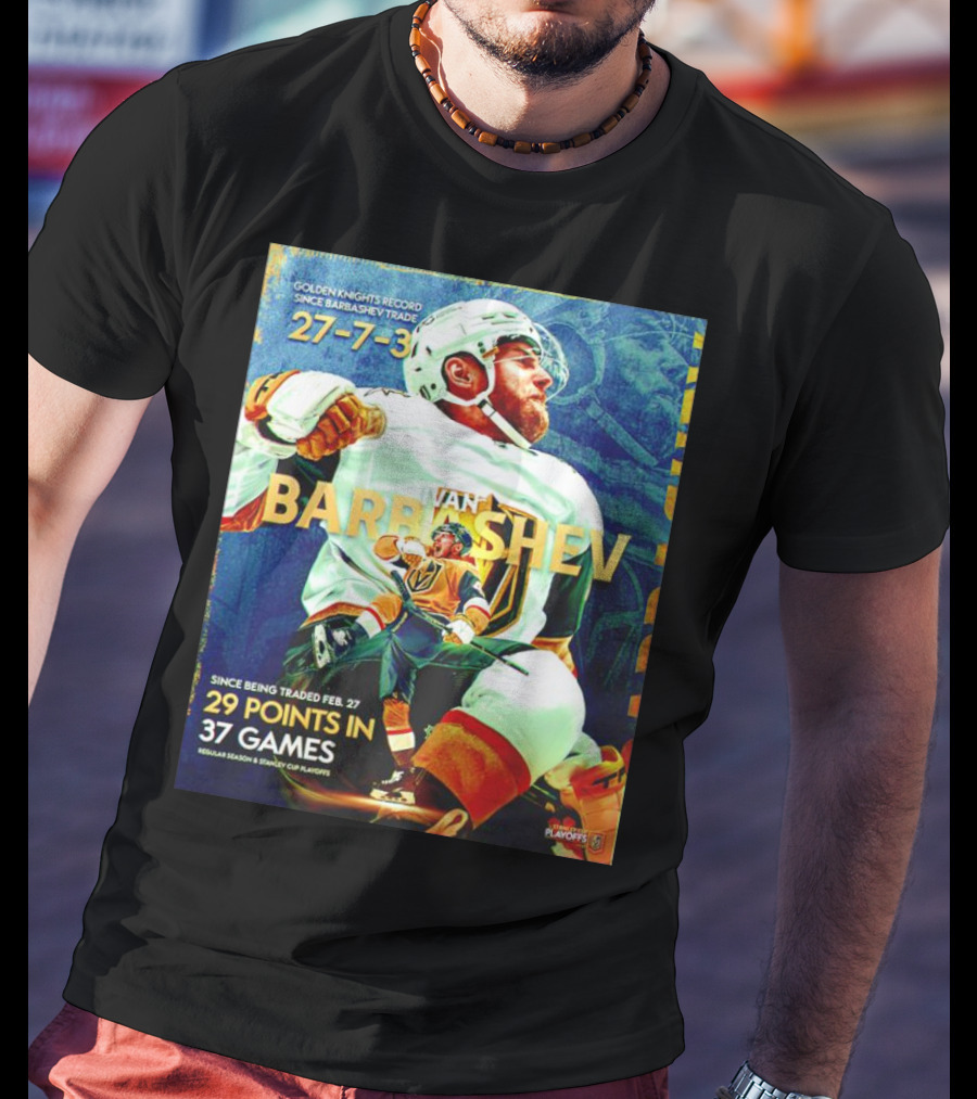 Golden Knights Record Ivan Barbashev 27-7-3 Since Trade 29 Points In 37 Games Regular Season And Playoffs T-Shirt