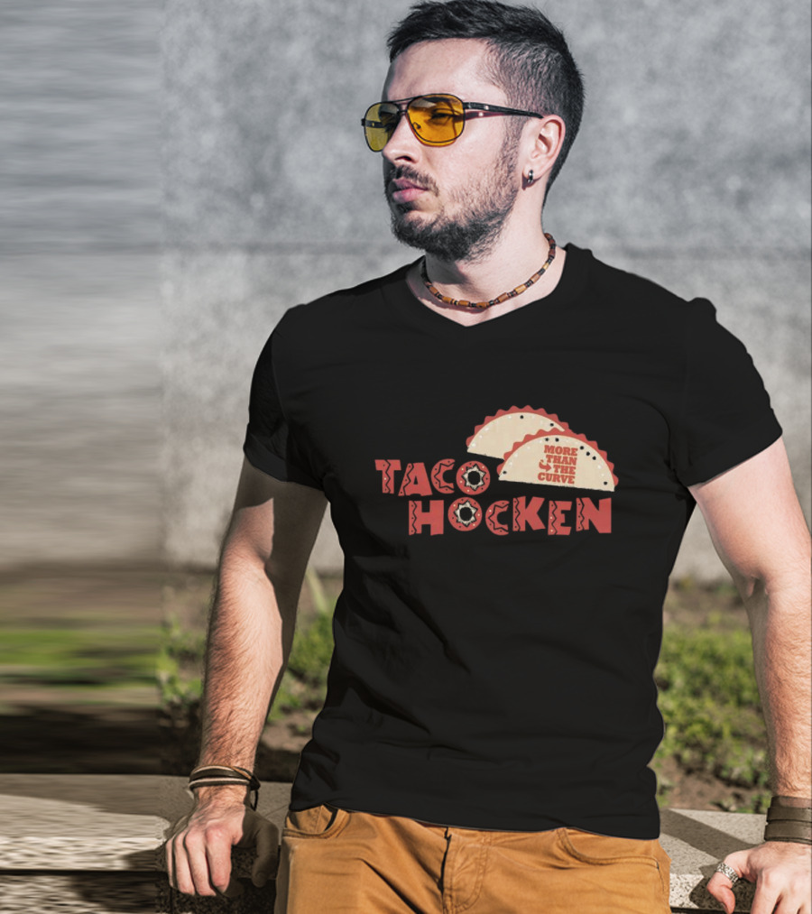 Tacohocken More Than The Curve Taco T-Shirt