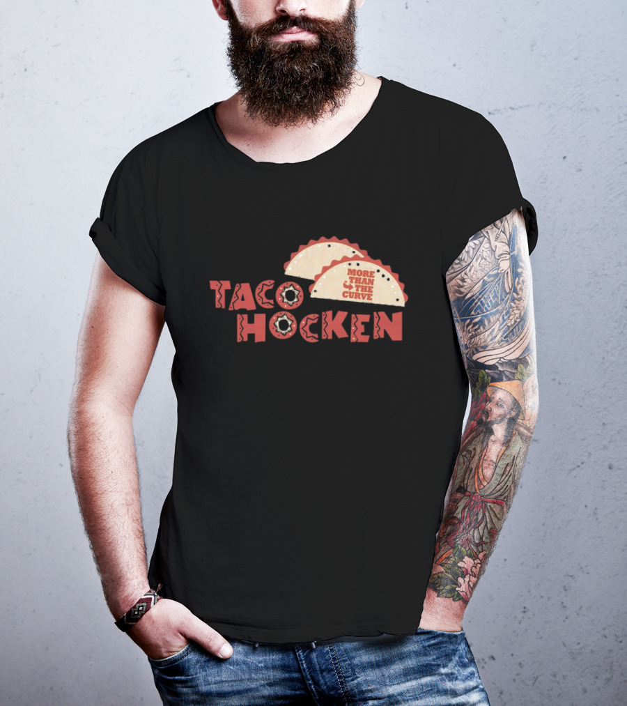 Tacohocken More Than The Curve Taco T-Shirt