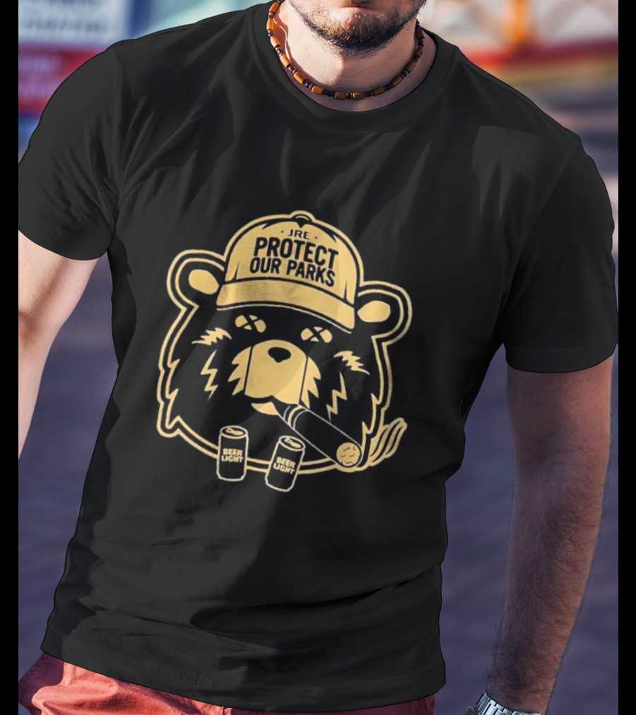 JRE Protect Our Parks Bear With Beer Light Cans And Cigar T-Shirt