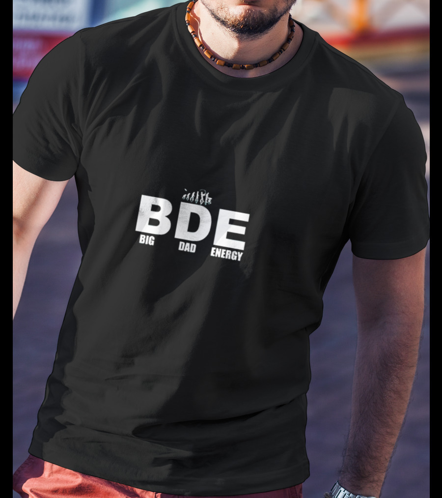BDE Big Dad Energy Evolution Walking Sequence T-Shirt
